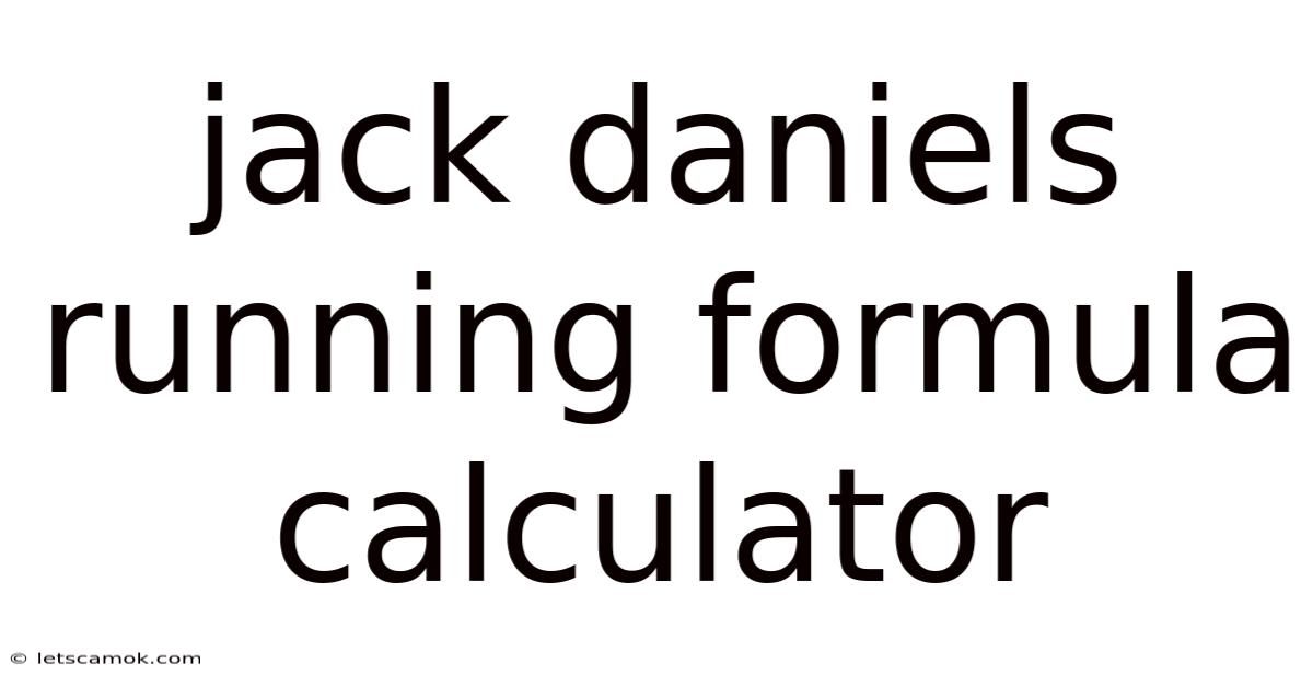 Jack Daniels Running Formula Calculator