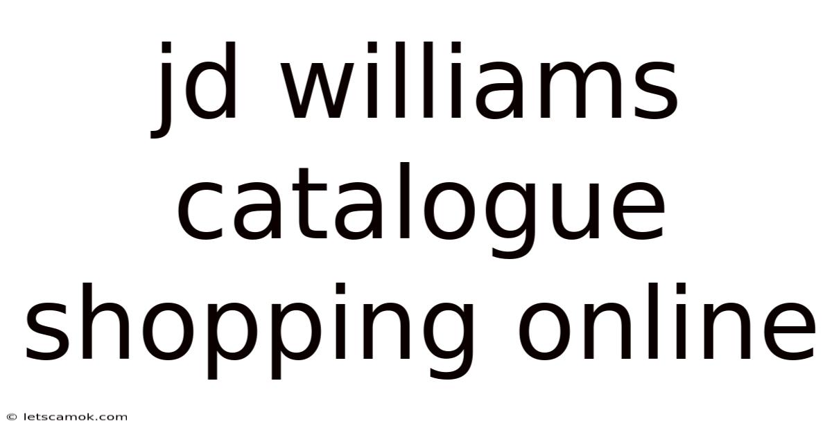 Jd Williams Catalogue Shopping Online