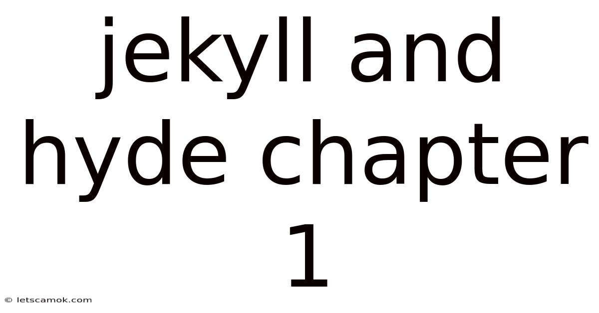 Jekyll And Hyde Chapter 1