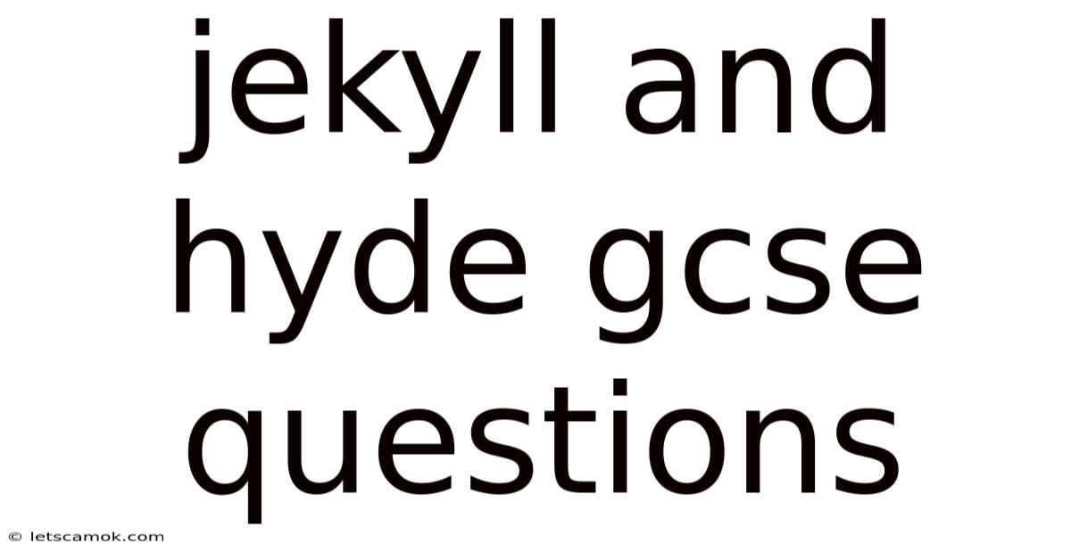Jekyll And Hyde Gcse Questions