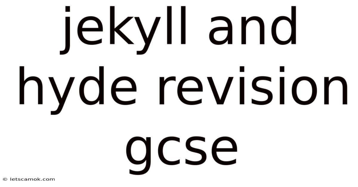 Jekyll And Hyde Revision Gcse
