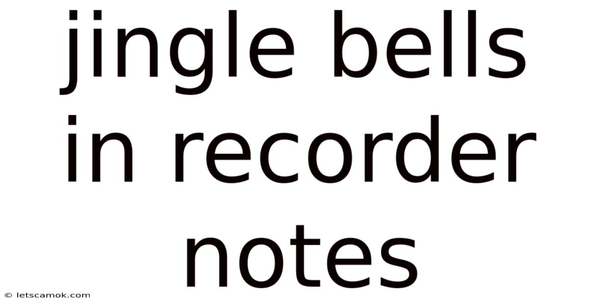 Jingle Bells In Recorder Notes