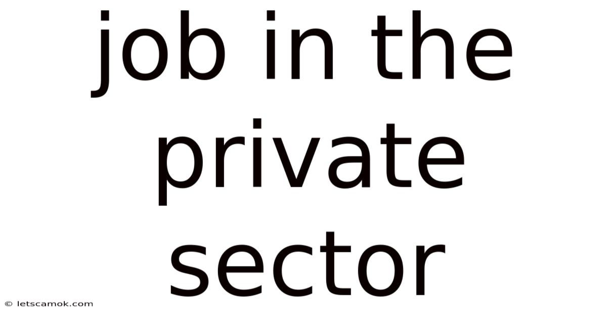 Job In The Private Sector