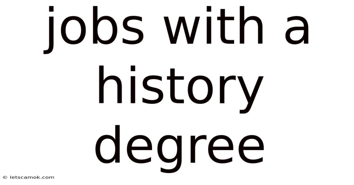 Jobs With A History Degree