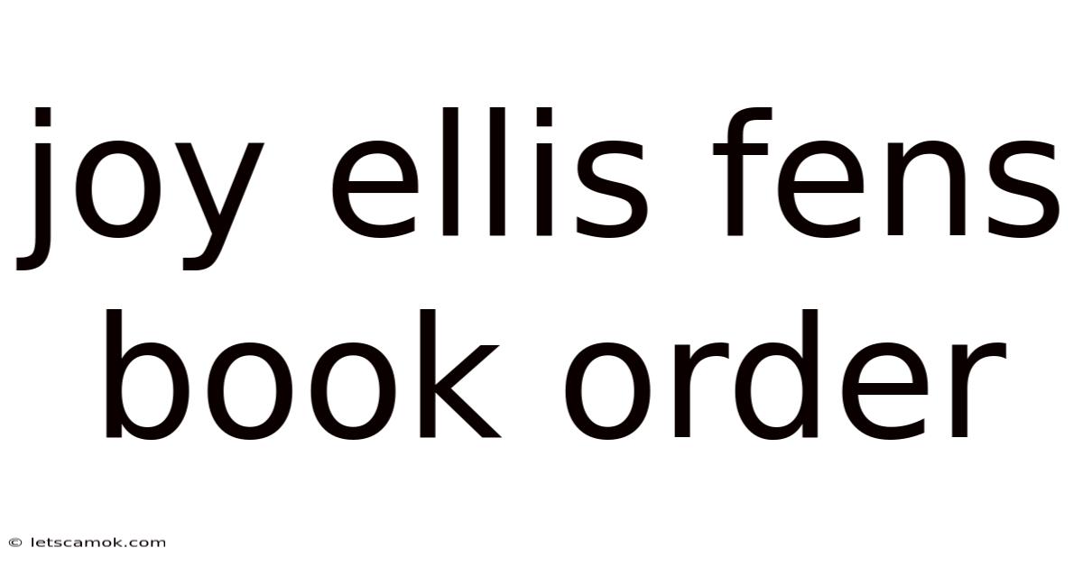 Joy Ellis Fens Book Order