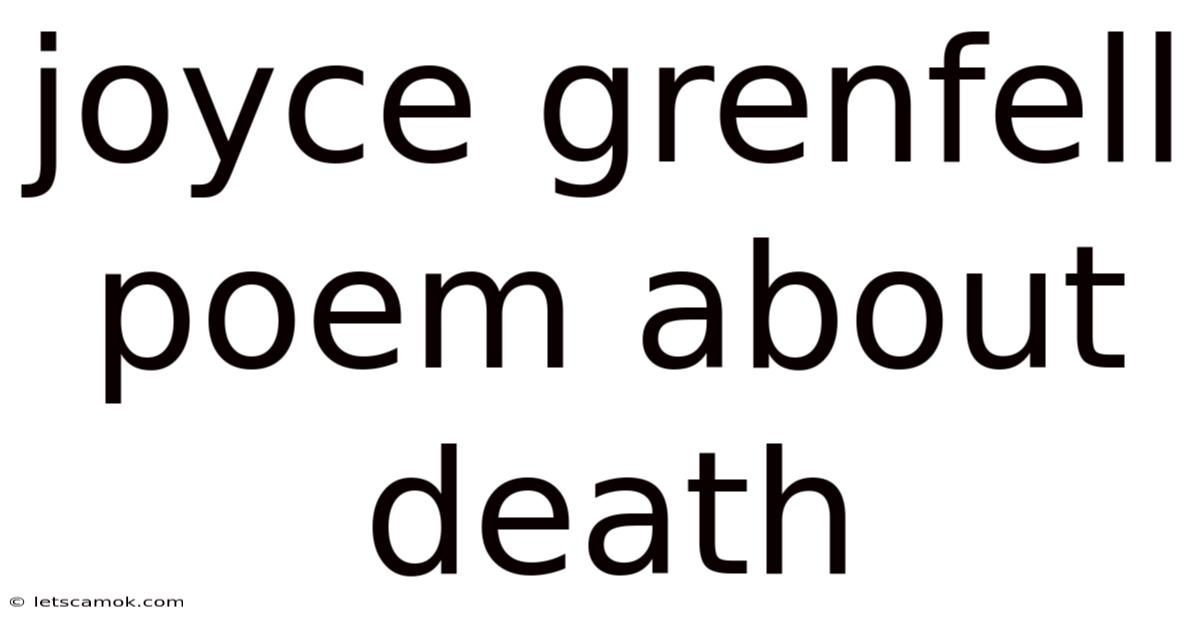 Joyce Grenfell Poem About Death