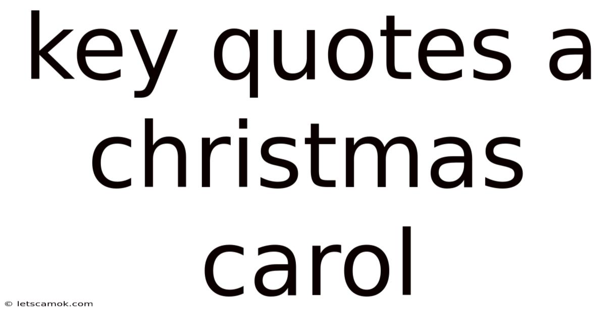 Key Quotes A Christmas Carol