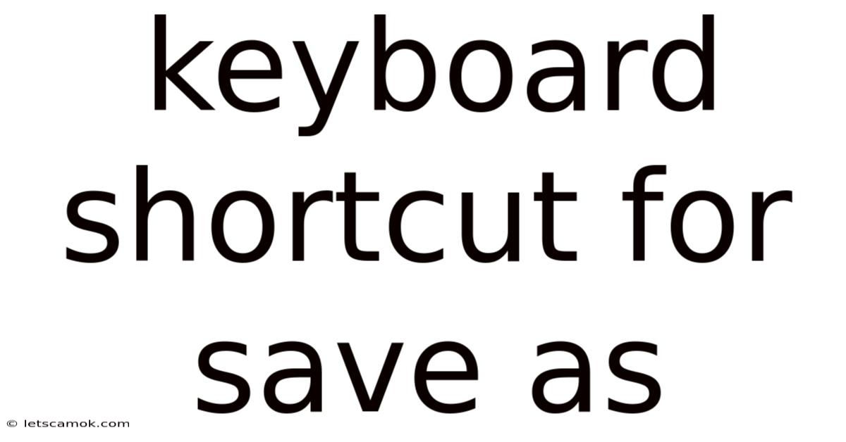 Keyboard Shortcut For Save As