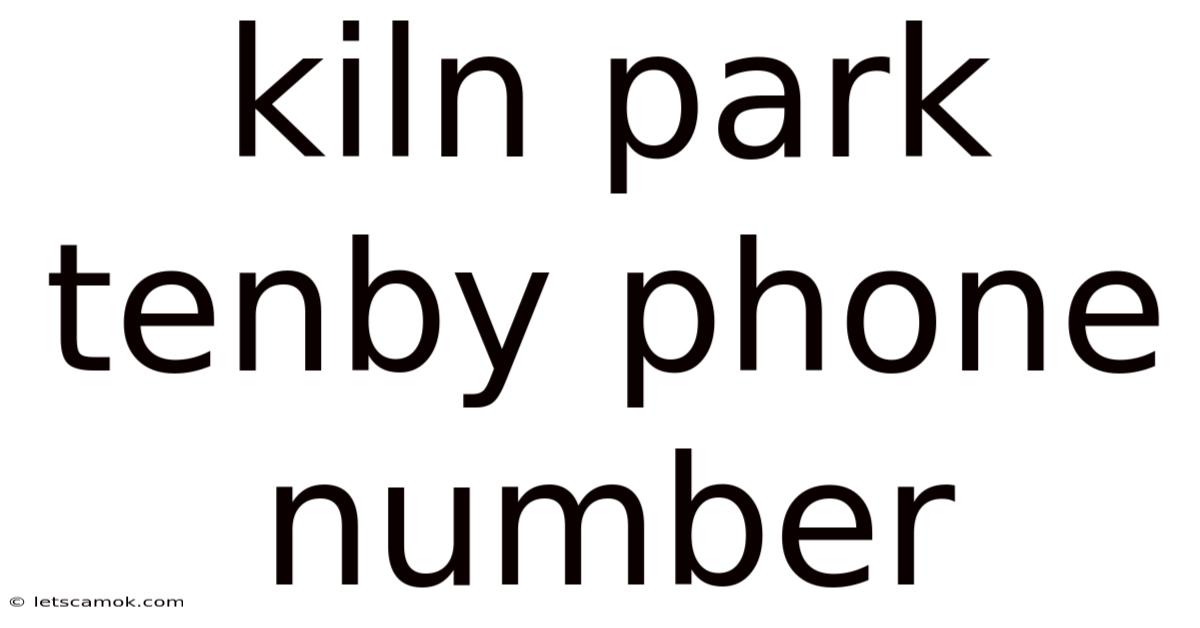 Kiln Park Tenby Phone Number
