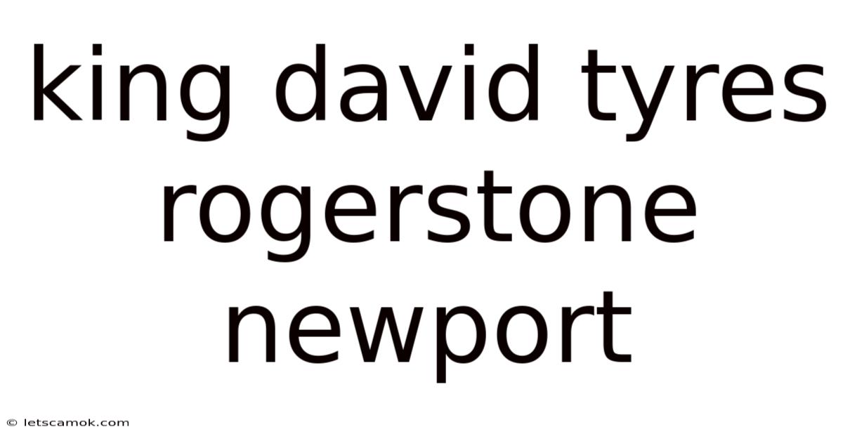 King David Tyres Rogerstone Newport