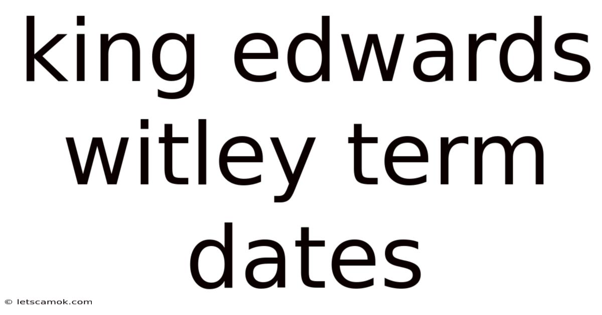 King Edwards Witley Term Dates