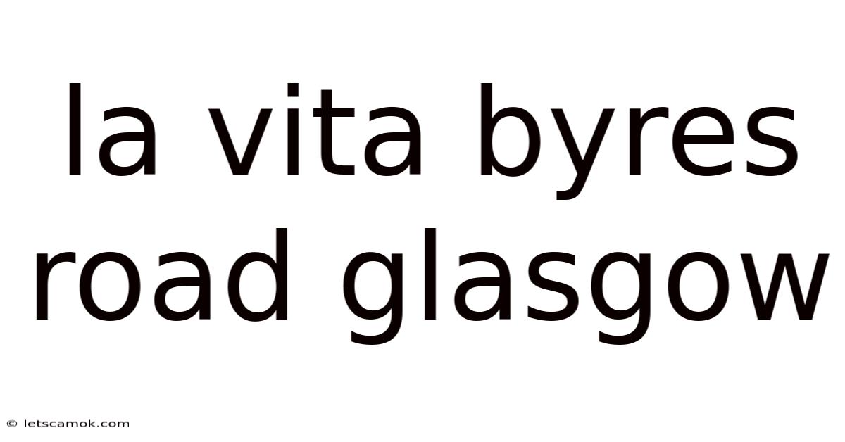 La Vita Byres Road Glasgow