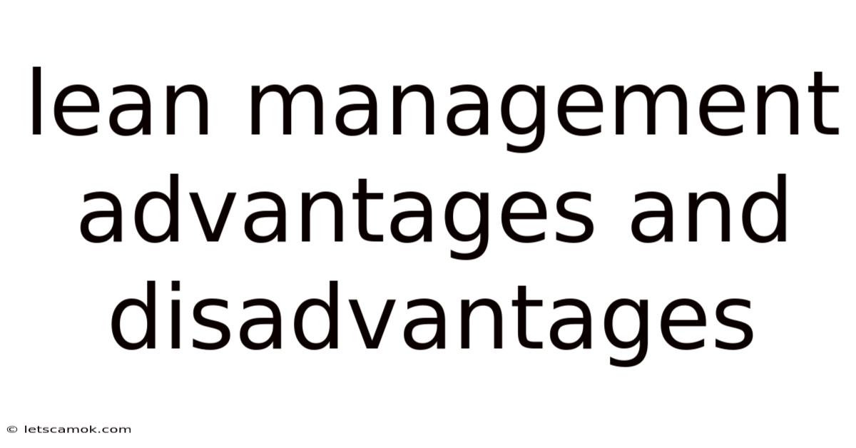 Lean Management Advantages And Disadvantages