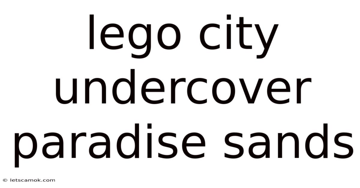 Lego City Undercover Paradise Sands