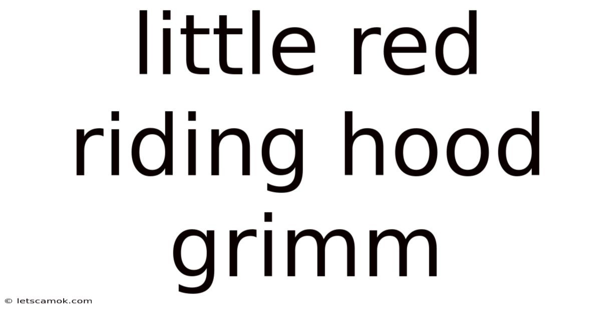 Little Red Riding Hood Grimm