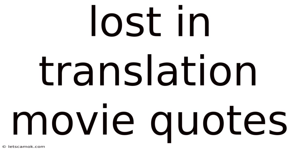 Lost In Translation Movie Quotes
