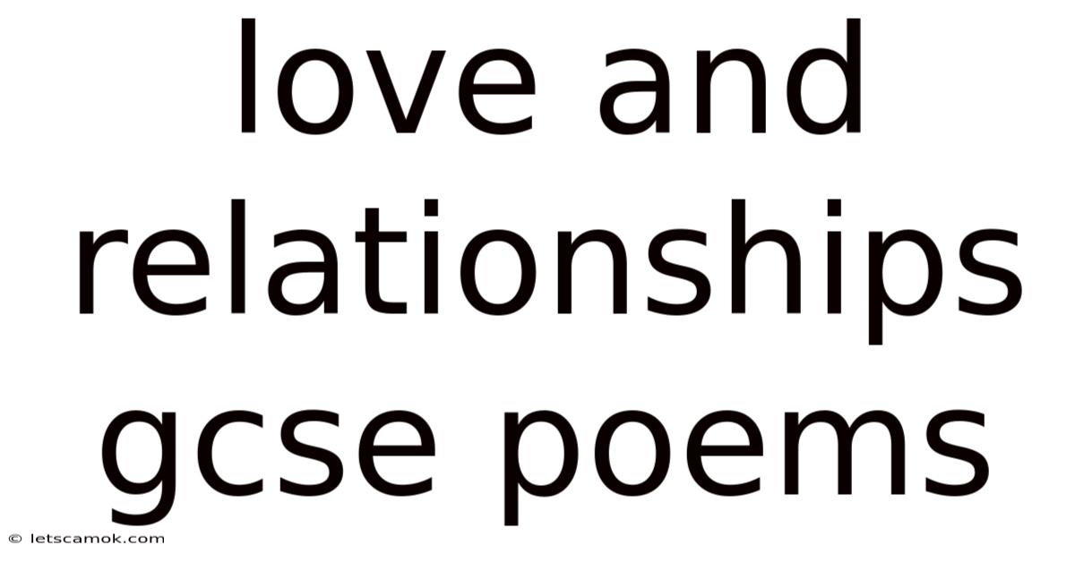 Love And Relationships Gcse Poems