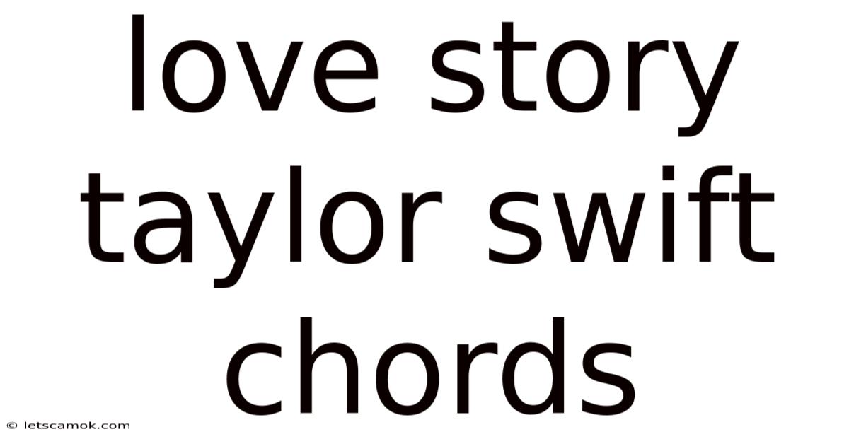 Love Story Taylor Swift Chords