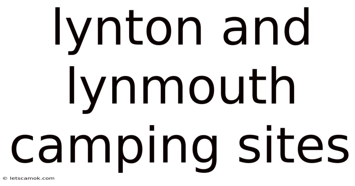 Lynton And Lynmouth Camping Sites
