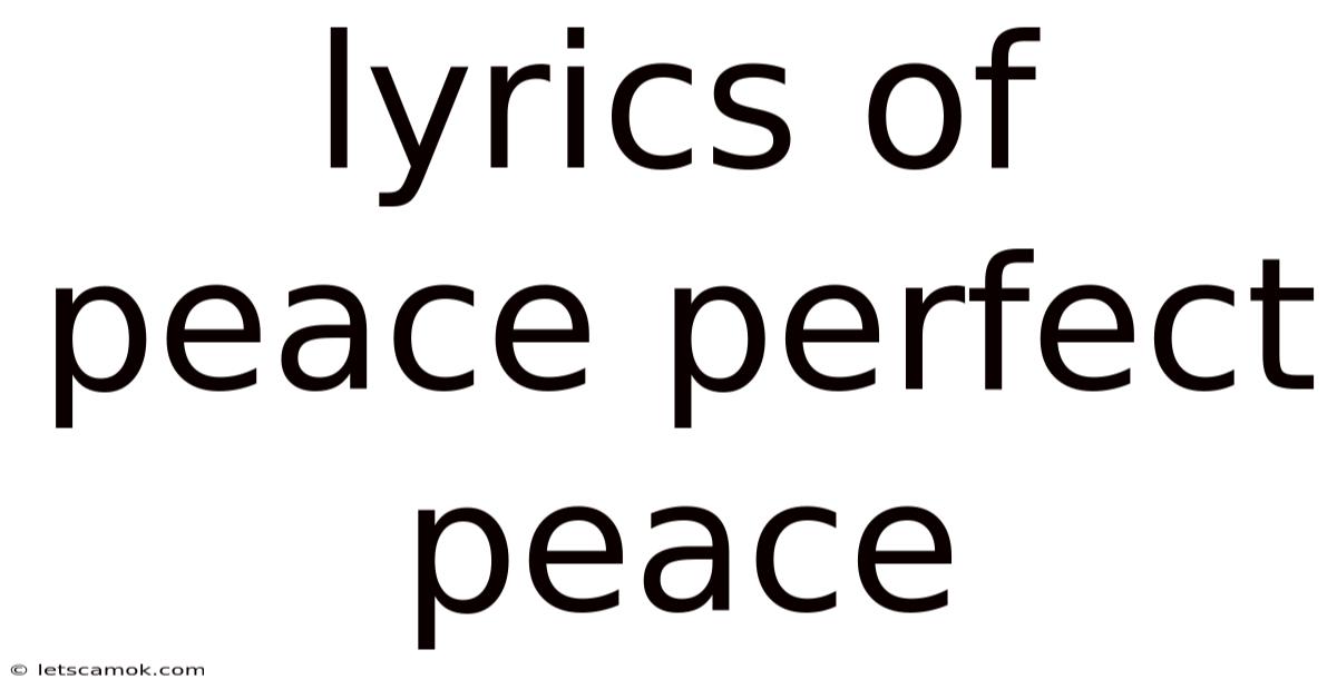 Lyrics Of Peace Perfect Peace