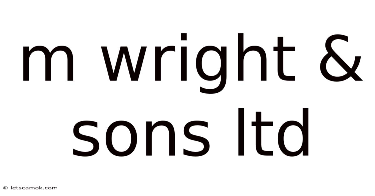 M Wright & Sons Ltd