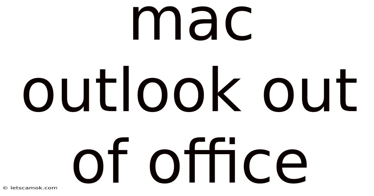 Mac Outlook Out Of Office