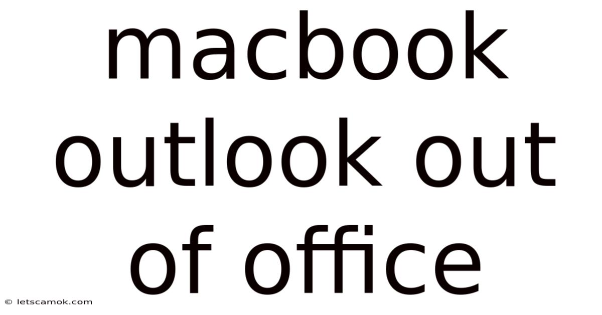 Macbook Outlook Out Of Office