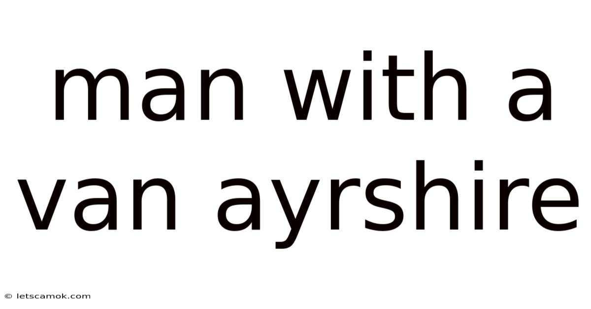 Man With A Van Ayrshire