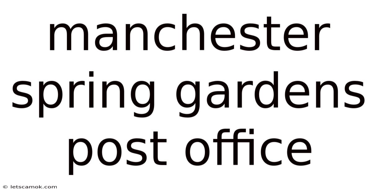 Manchester Spring Gardens Post Office