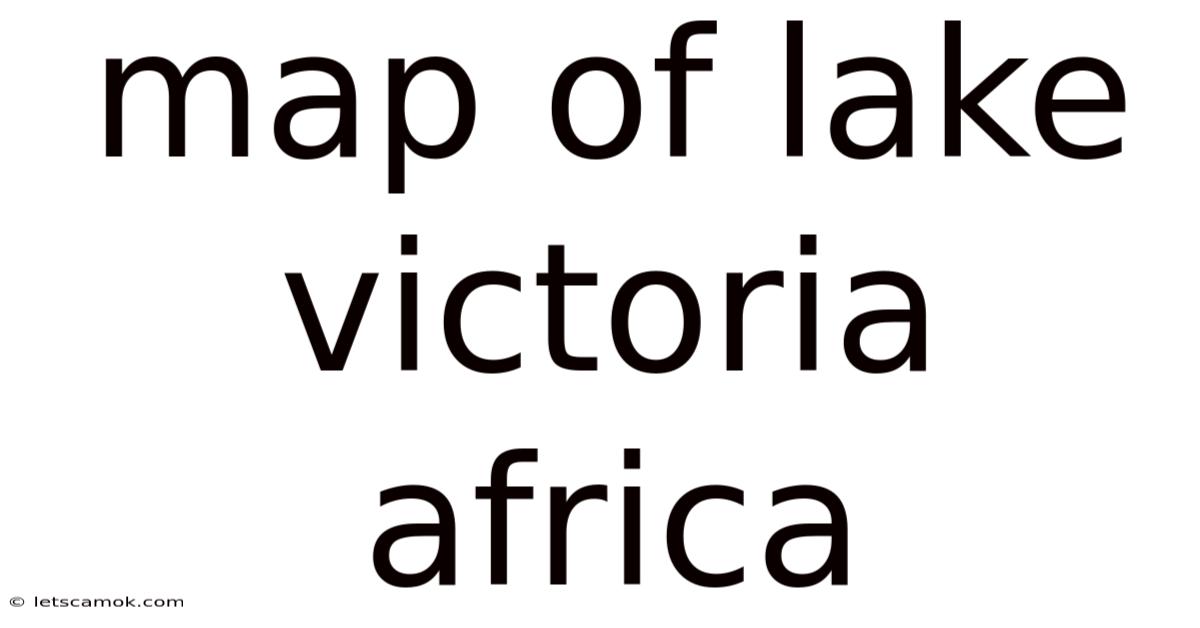 Map Of Lake Victoria Africa