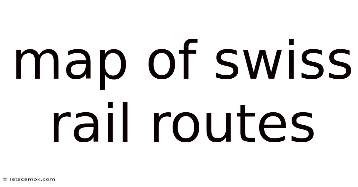 Map Of Swiss Rail Routes
