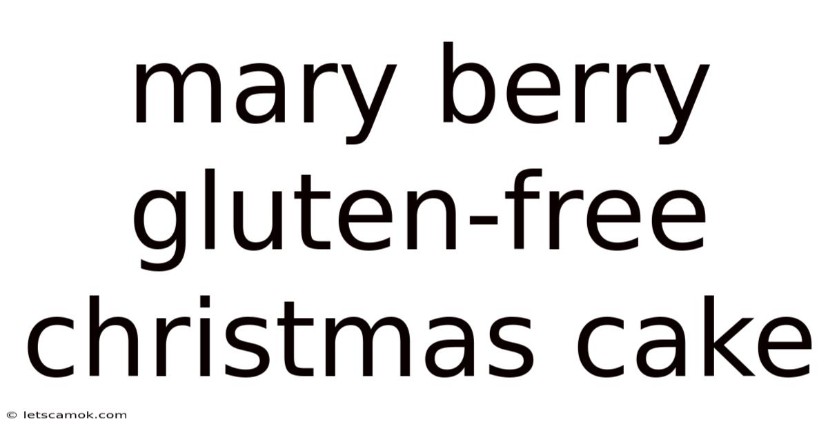Mary Berry Gluten-free Christmas Cake