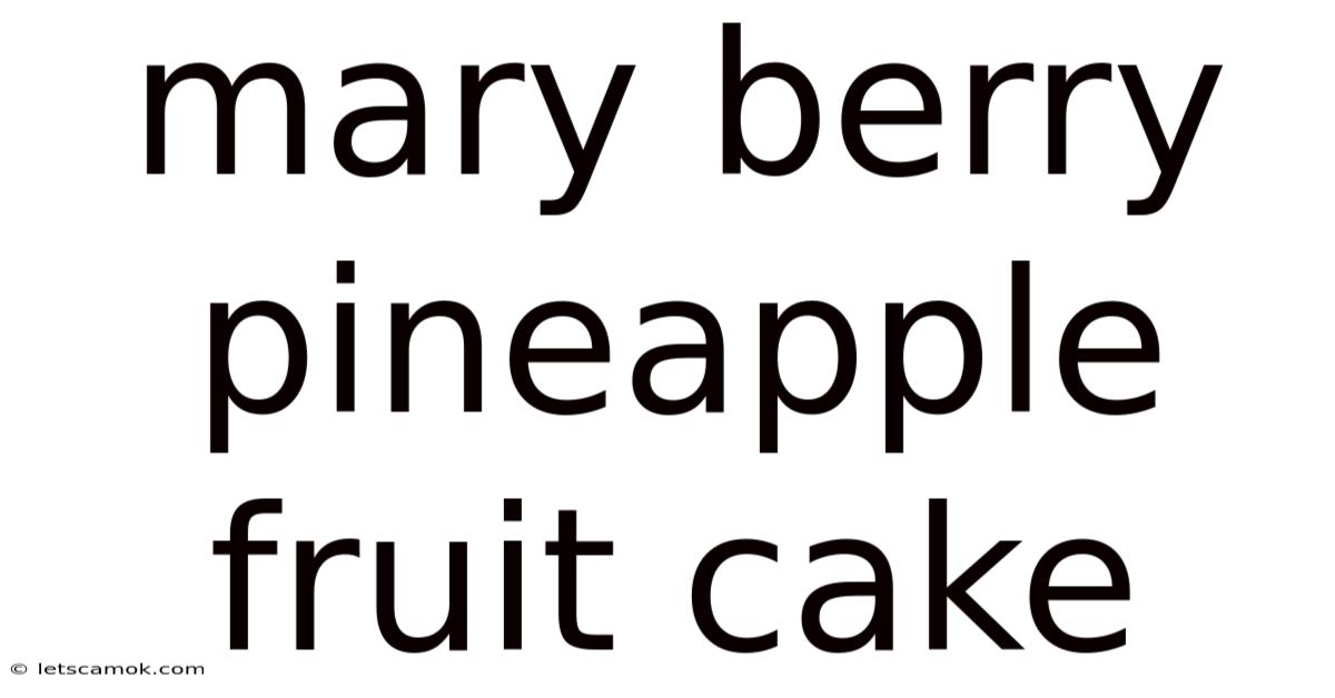 Mary Berry Pineapple Fruit Cake