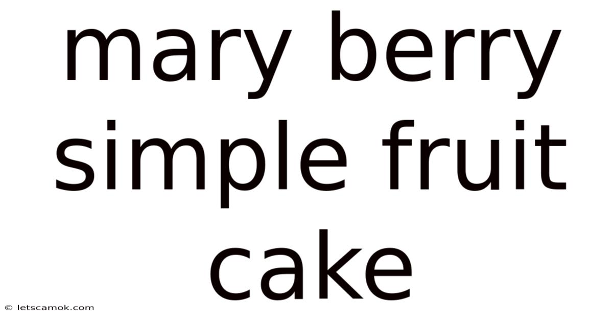 Mary Berry Simple Fruit Cake