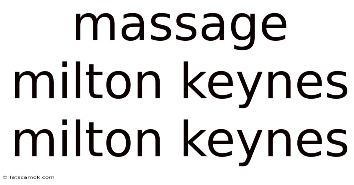 Massage Milton Keynes Milton Keynes