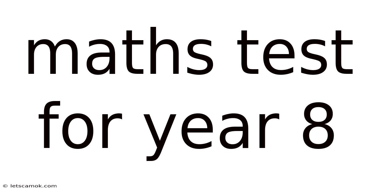 Maths Test For Year 8