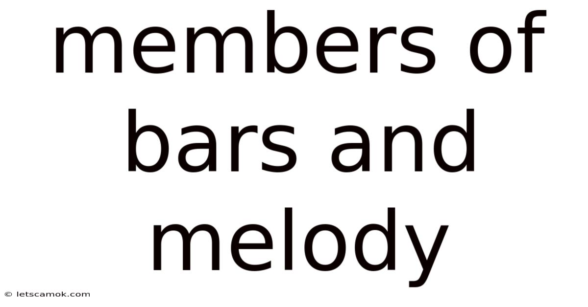 Members Of Bars And Melody
