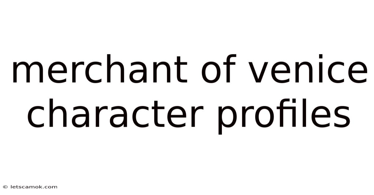 Merchant Of Venice Character Profiles