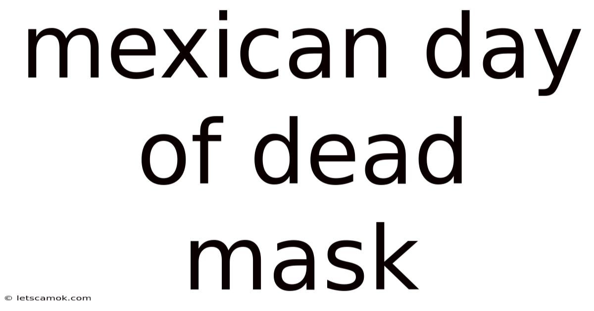 Mexican Day Of Dead Mask