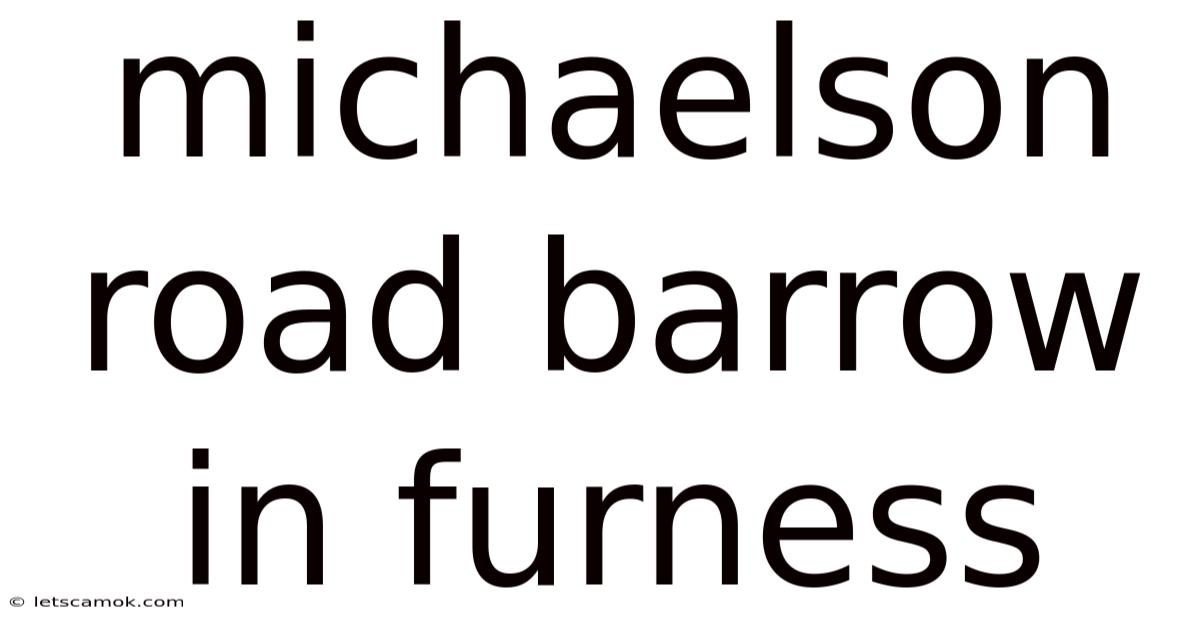 Michaelson Road Barrow In Furness