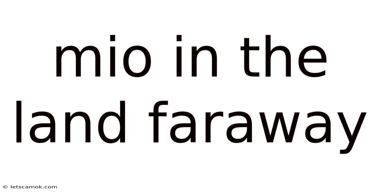Mio In The Land Faraway