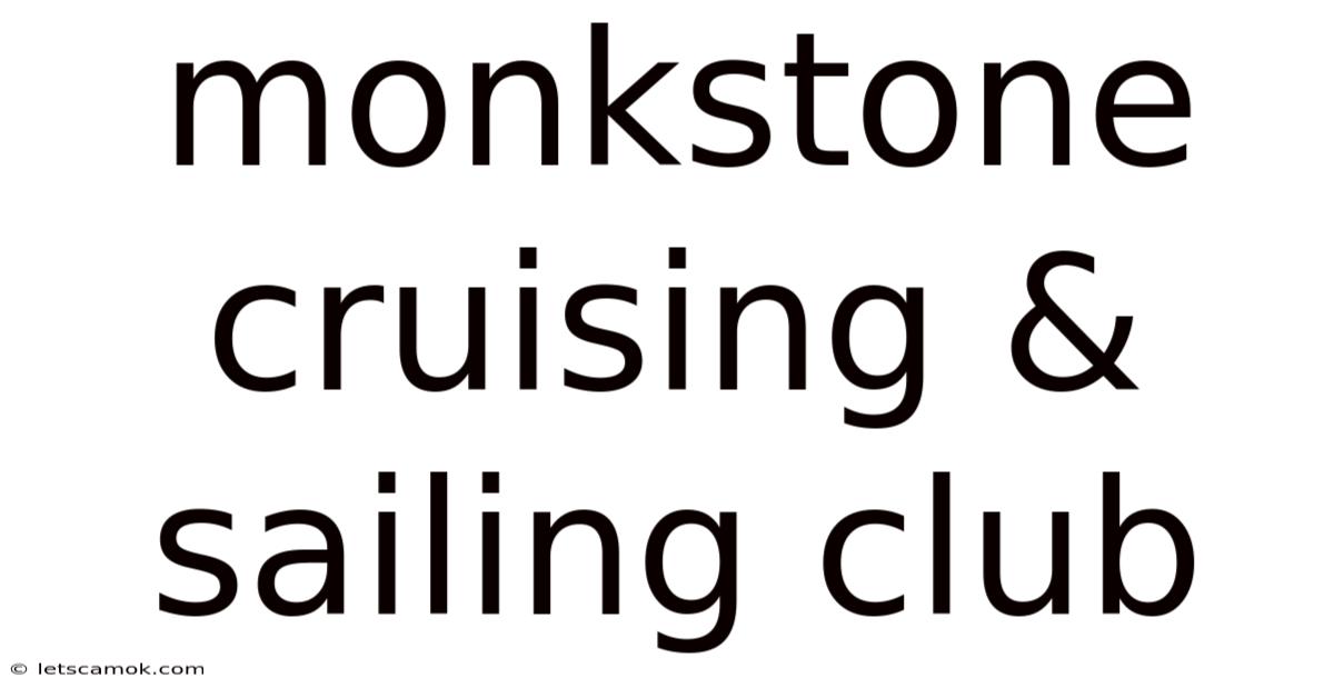 Monkstone Cruising & Sailing Club