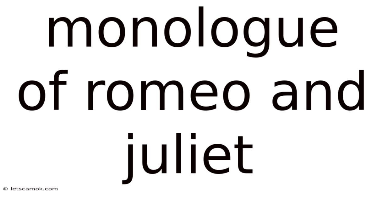 Monologue Of Romeo And Juliet