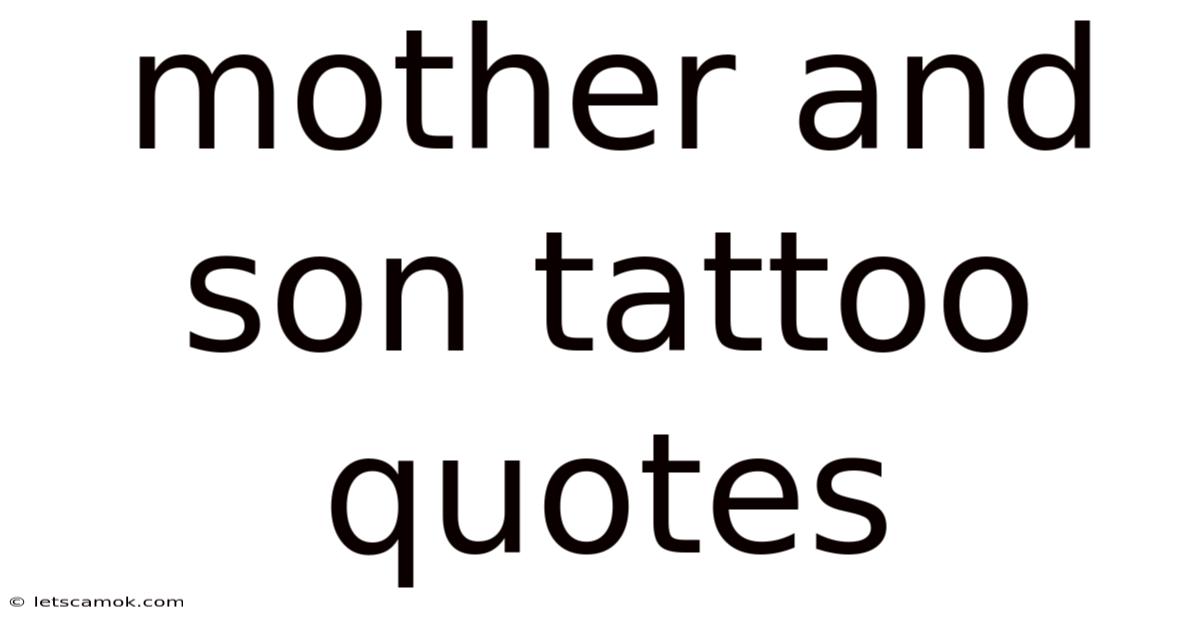 Mother And Son Tattoo Quotes