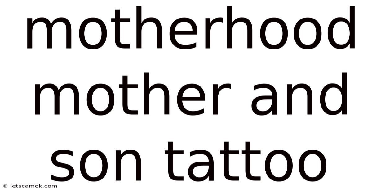 Motherhood Mother And Son Tattoo