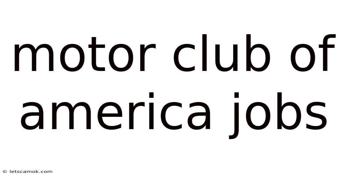 Motor Club Of America Jobs