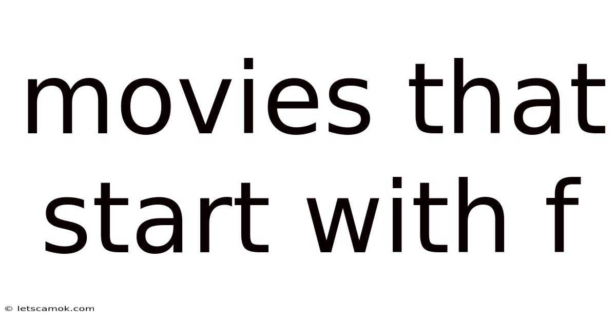 Movies That Start With F