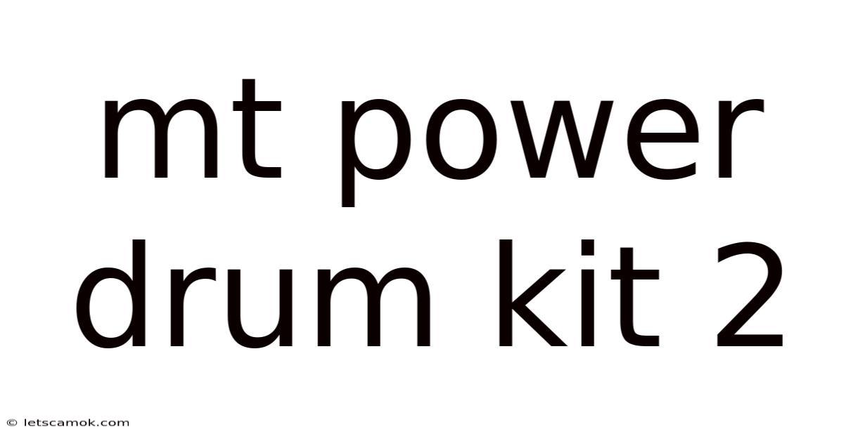 Mt Power Drum Kit 2