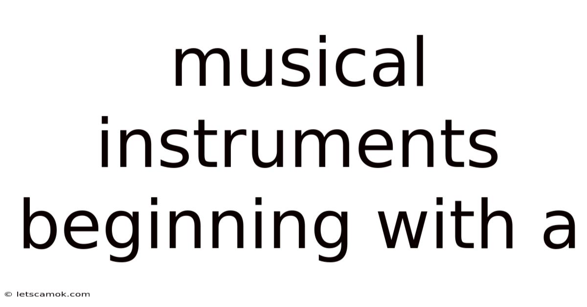 Musical Instruments Beginning With A
