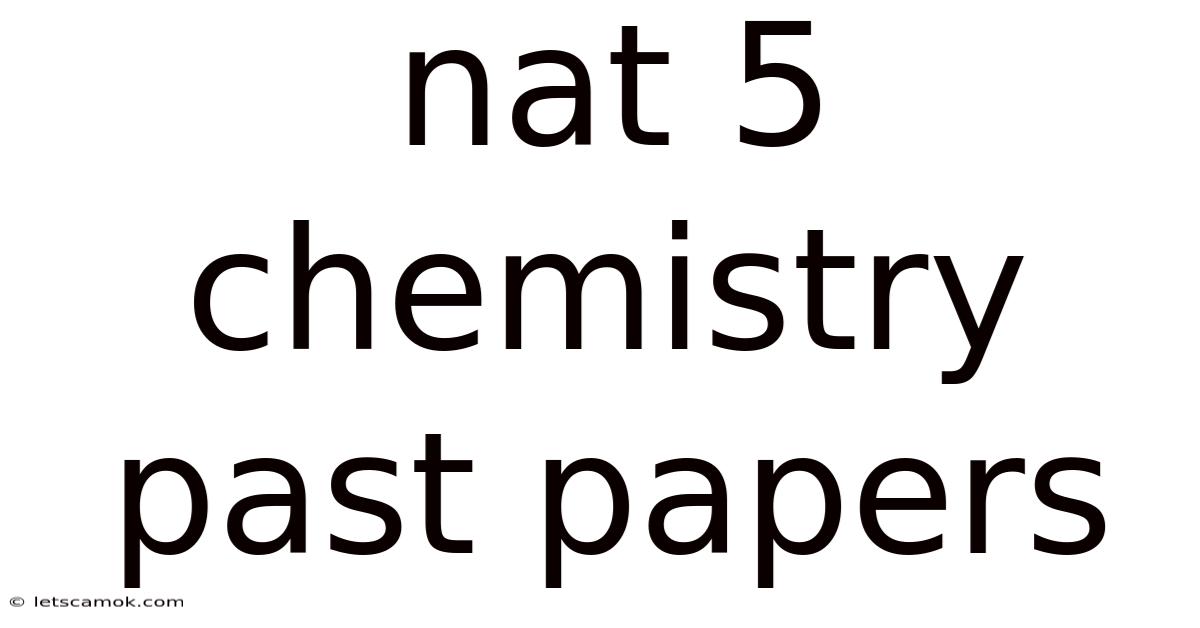 Nat 5 Chemistry Past Papers